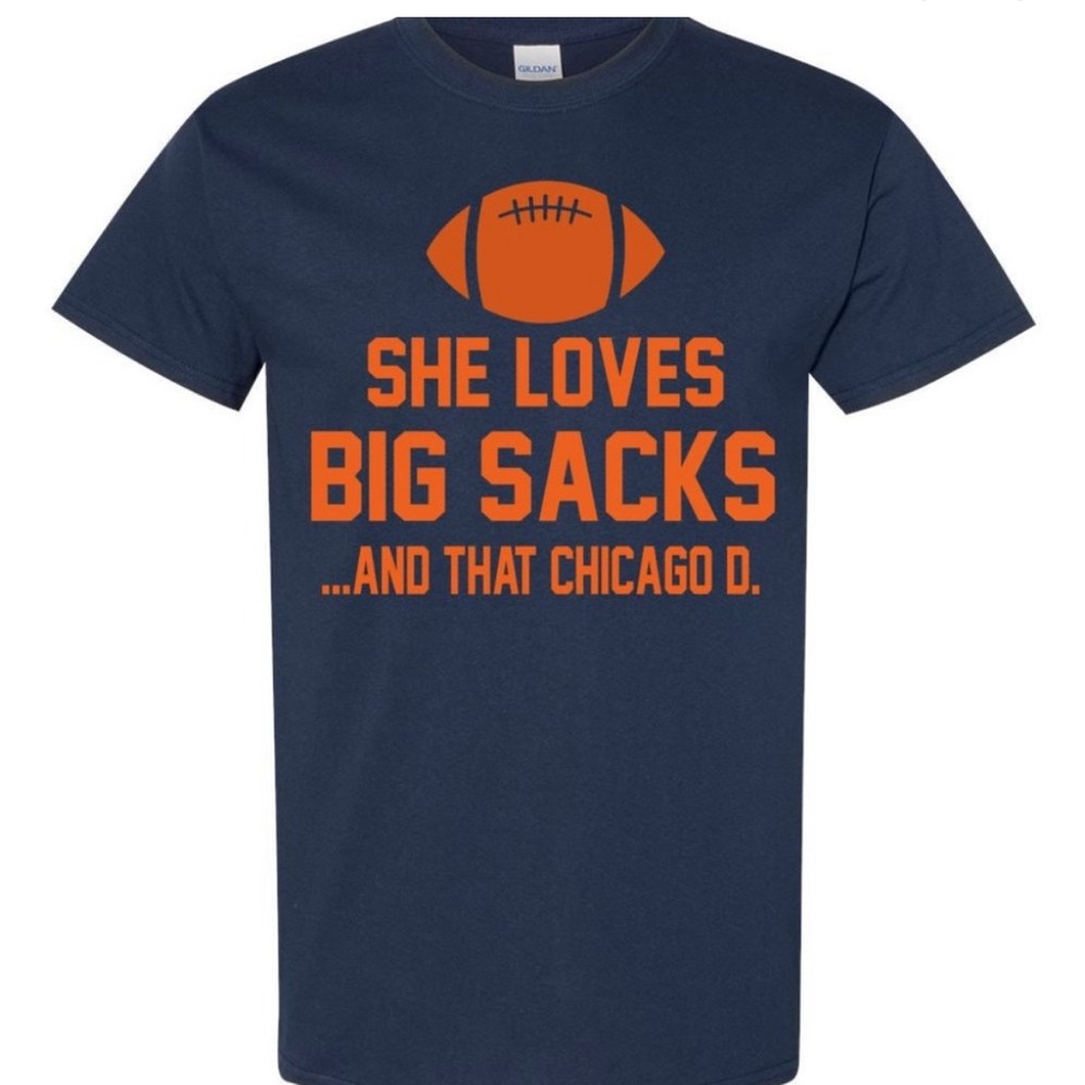 Funny Chicago Bears Tshirt: She loves big sacks and that Chicago D